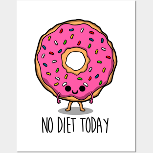 No diet today Posters and Art